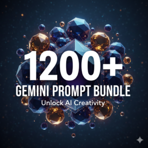 1200+ Gemini Prompt Bundle